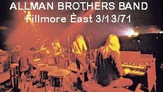 Allman Brother Band  Live  Fillmore East March 1971 [upl. by Thurlough]