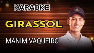 KARAOKE MANIM VAQUEIRO GIRASSOL  playback manim vaqueiro girassol [upl. by Emmy791]