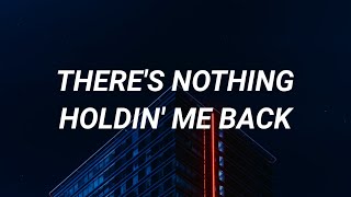 Shawn Mendes ‒ Theres Nothing Holding Me Back Lyrics [upl. by Anad]