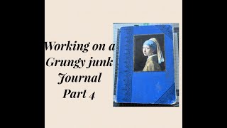 Part 4 of a grungy junk journal [upl. by Phipps]