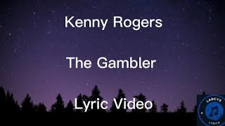 Kenny Rogers  The Gambler lyric video [upl. by Iila149]