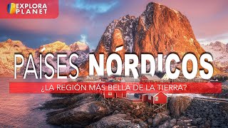 PAISES NÓRDICOS  ¿La Región más Bella del Mundo [upl. by Aissatan]