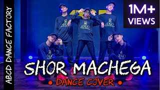 Shor Machega Song  Yo Yo Honey Singh  Dance  Mumbai Saga  Emraan H  John A  Abce Dance Factory [upl. by Valenza]