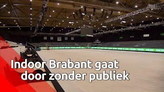 Indoor Brabant gaat door zonder publiek [upl. by Skippie]