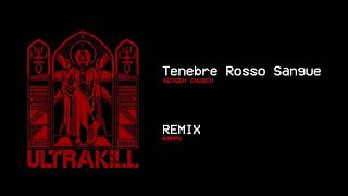 ULTRAKILL P2 THEME REMIX KEYGEN CHURCH [upl. by Yniatirb]