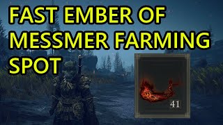 Best Ember Of Messmer Farm Elden Ring DLC Shadow of the Erdtree Ember of Messmer Farming Location [upl. by Remark506]