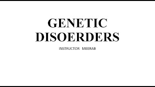 Genetic Disorder  Understanding Genetic Disorders Down Turner and Klinefelter Syndromes KMU [upl. by Yesima]