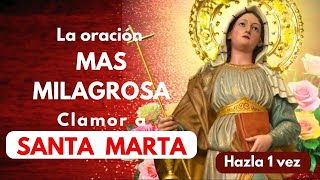 La oración más milagrosa LOS 5 CLAMORES SANTA MARTA para Recibir un milagro URGENTE [upl. by Agathy]