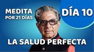 🧘‍♂️ Día 10  Meditación Guiada  SALUD PERFECTA con Deepak Chopra [upl. by Lombard718]