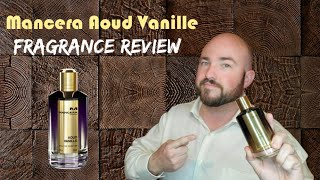 Mancera Aoud Vanille FRAGRANCE REVIEW [upl. by Pollerd]