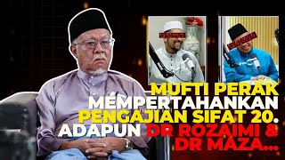 MUFTI PERAK PERTAHANKAN PENGAJIAN SIFAT 20 ADAPUN DR ROZAIMI [upl. by Jarus828]