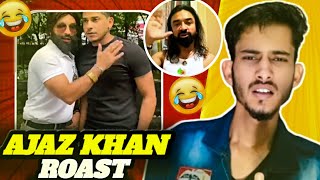 THE AJAZ KHAN ROAST  R4 ROASTING [upl. by Aduh]