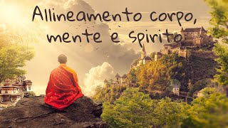 Meditazione guidata 20 minuti  Allineamento corpo mente spirito [upl. by Htebsle]