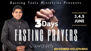 Fasting Prayers Day3 LiveWord Of God By BroRavinder KotlaPbIndiaBroElishaKali [upl. by Ayirp]