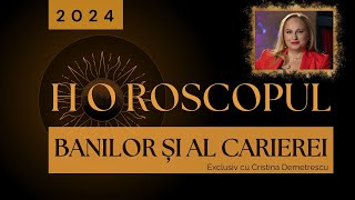 Horoscop 2024  Horoscopul banilor  Horoscopul carierei [upl. by Rockwood]