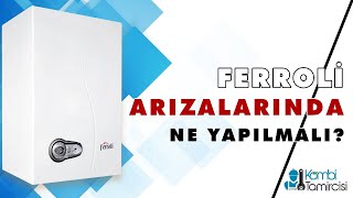 Ferroli Arızalarında Servis Çağırmadan Yapılacaklar Kombitamircisicomtr [upl. by Lamp]