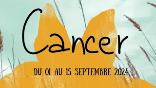 ♋ Cancer ♋ du 01 au 15 Septembre 2024 😊 Des vérités des Masques tombent des LIMITES posées  💥😁😱 [upl. by Nnylyrehc]