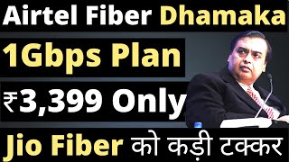 Airtel Xstream Fiber Dhamaka Offer  Jio Fiber Vs Airtel Fiber  Best 1Gbps Fiber Plan in India [upl. by Airbmat]