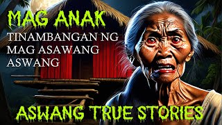 Aswang True Story  Maganak Tinambangan Ng Magasawang Aswang [upl. by Chrisman450]