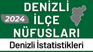 DENİZLİ NÜFUSU 2024  Sıralı Denizli İlçe Nüfusları  Denizliler En Çok Nerede Yaşıyor [upl. by Sahcnip]